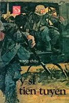 Y Sĩ Tiền Tuyến' theo lời kể của tác giả - Hội Quán Phi Dũng
